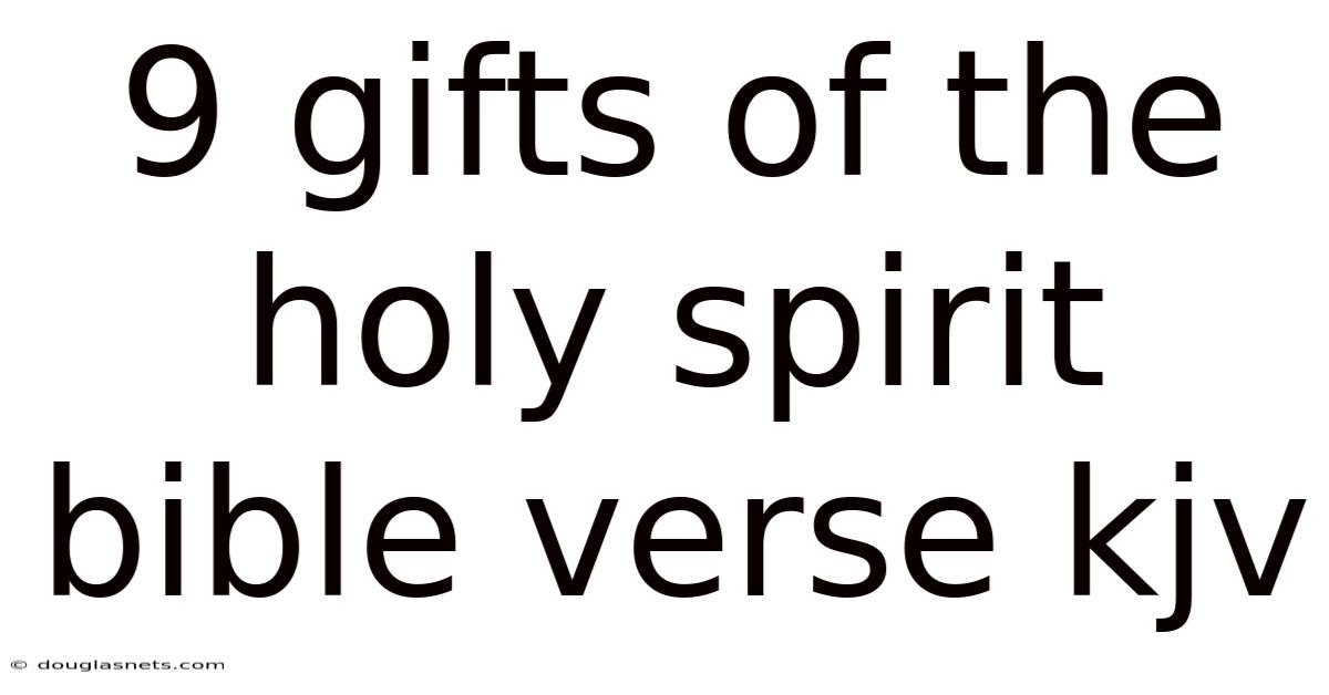 9 Gifts Of The Holy Spirit Bible Verse Kjv