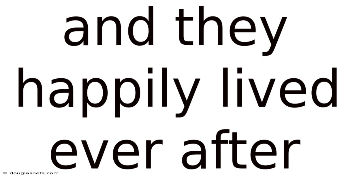 And They Happily Lived Ever After