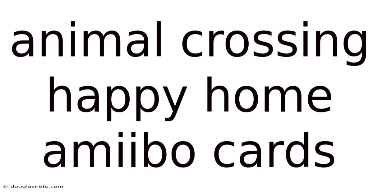 Animal Crossing Happy Home Amiibo Cards