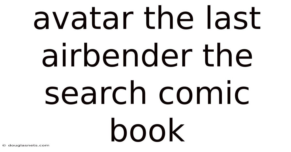 Avatar The Last Airbender The Search Comic Book