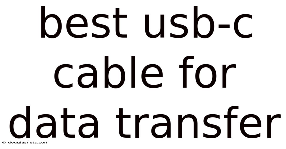 Best Usb-c Cable For Data Transfer