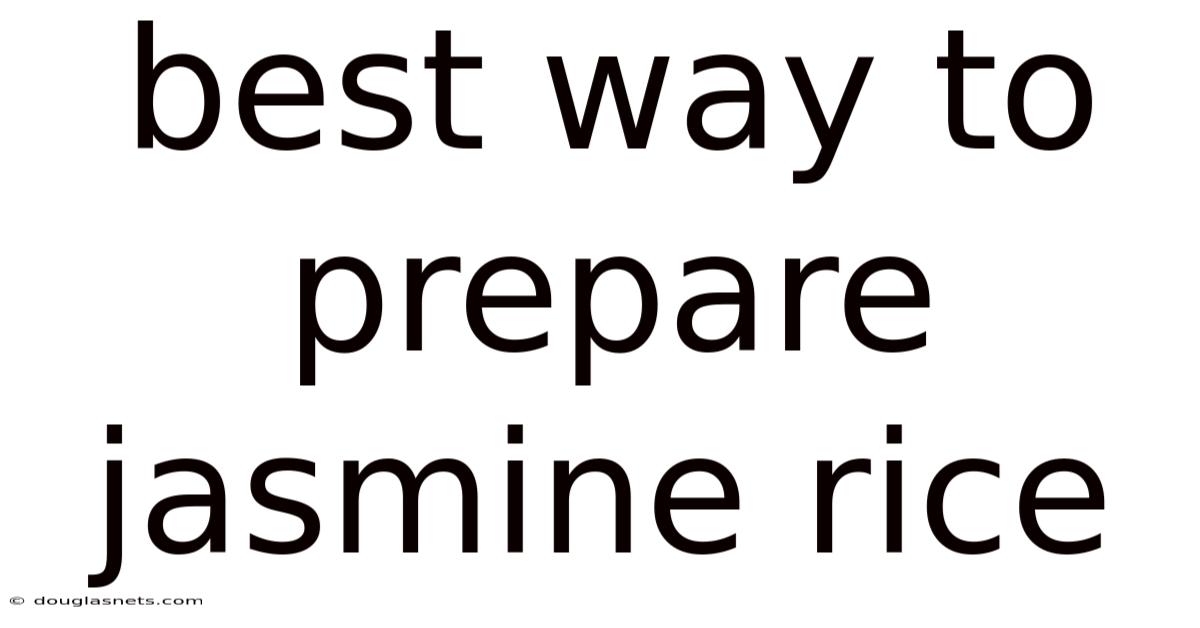 Best Way To Prepare Jasmine Rice