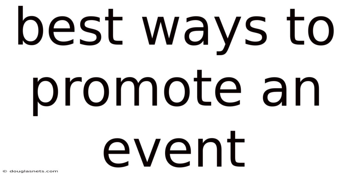 Best Ways To Promote An Event