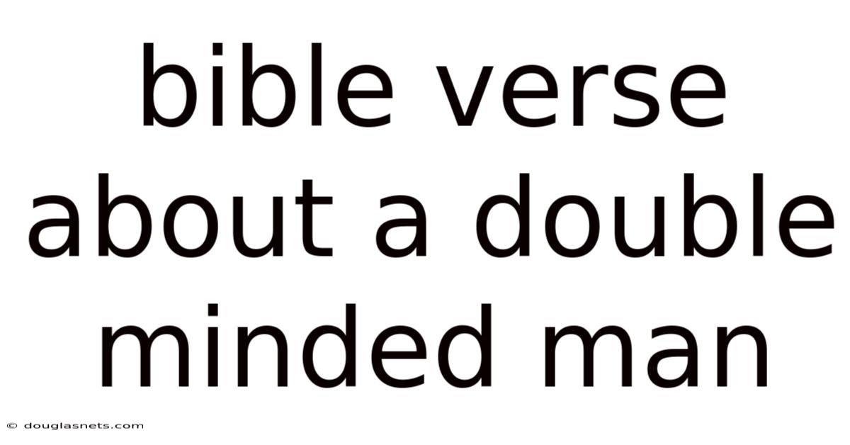 Bible Verse About A Double Minded Man