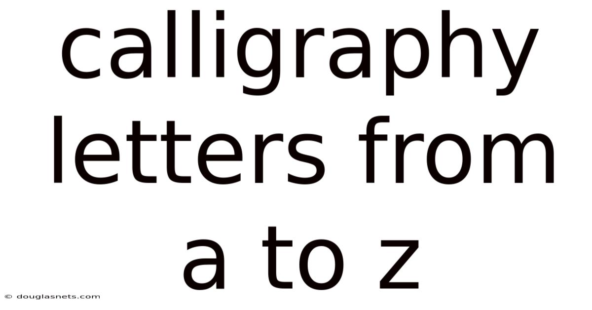 Calligraphy Letters From A To Z