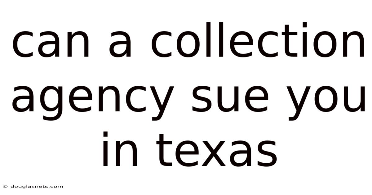 Can A Collection Agency Sue You In Texas