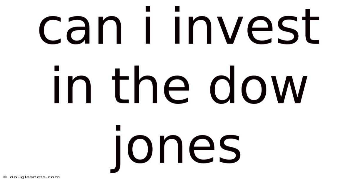 Can I Invest In The Dow Jones
