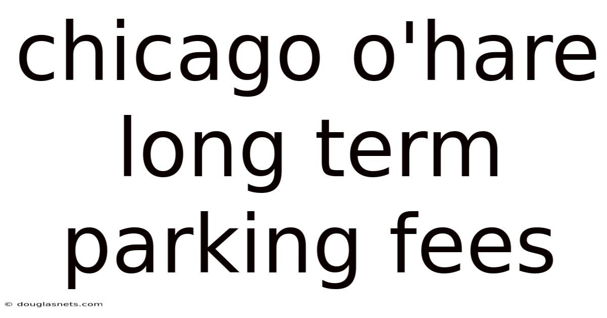 Chicago O'hare Long Term Parking Fees