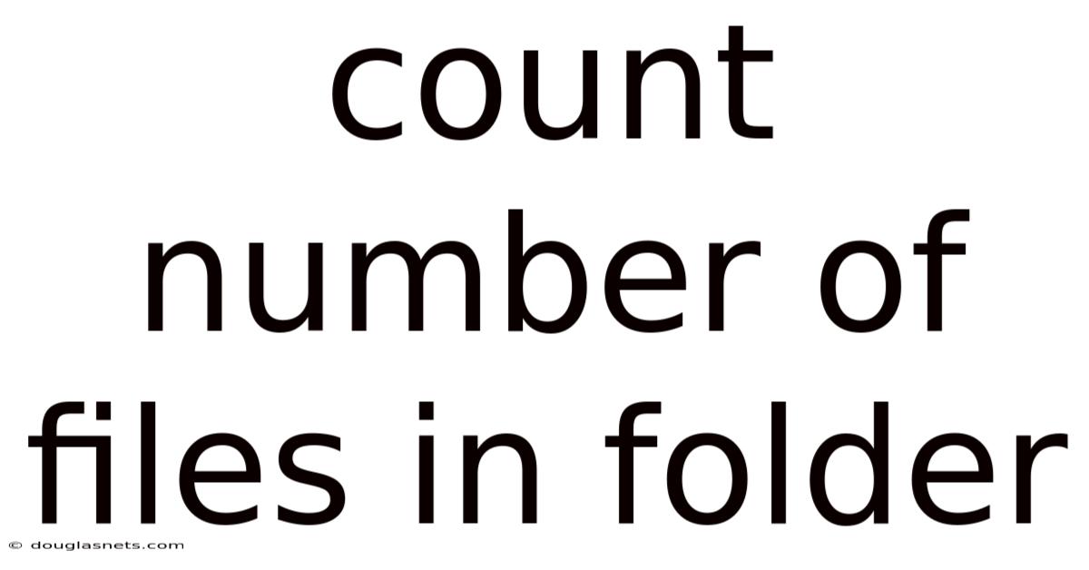 Count Number Of Files In Folder