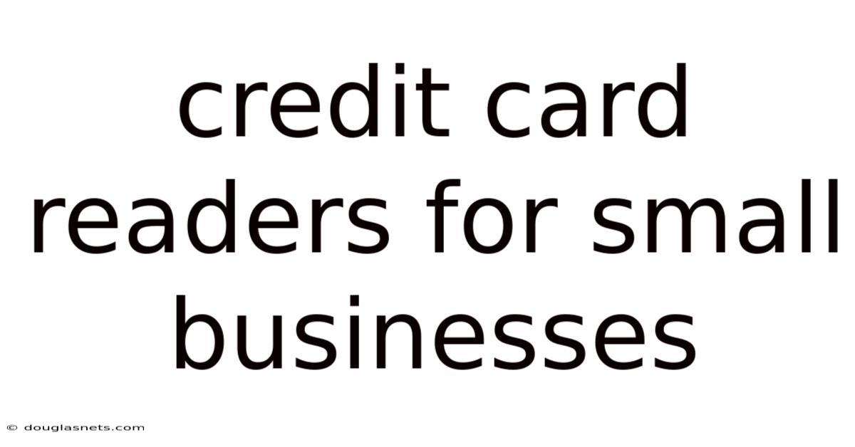 Credit Card Readers For Small Businesses