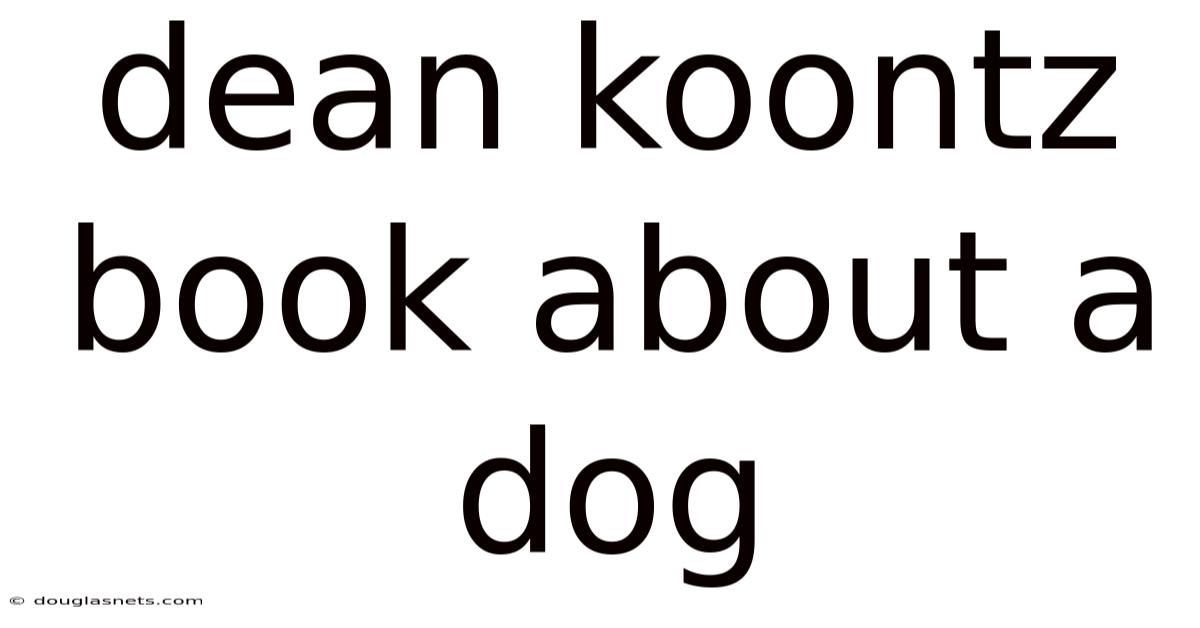 Dean Koontz Book About A Dog