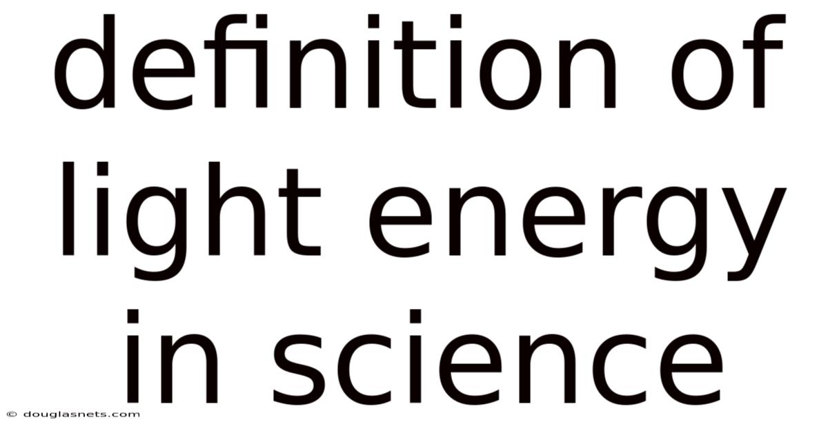Definition Of Light Energy In Science