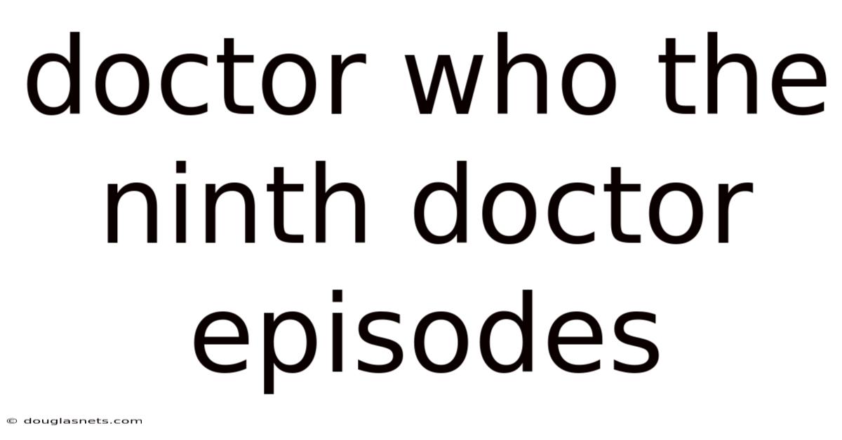 Doctor Who The Ninth Doctor Episodes