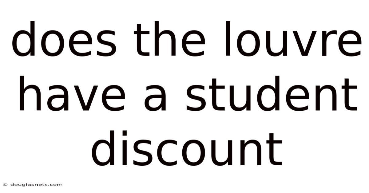 Does The Louvre Have A Student Discount