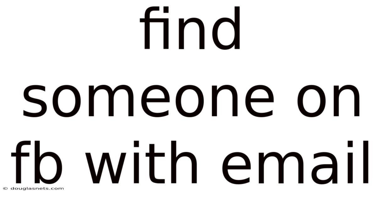 Find Someone On Fb With Email