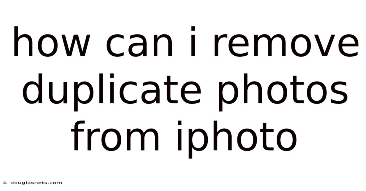 How Can I Remove Duplicate Photos From Iphoto