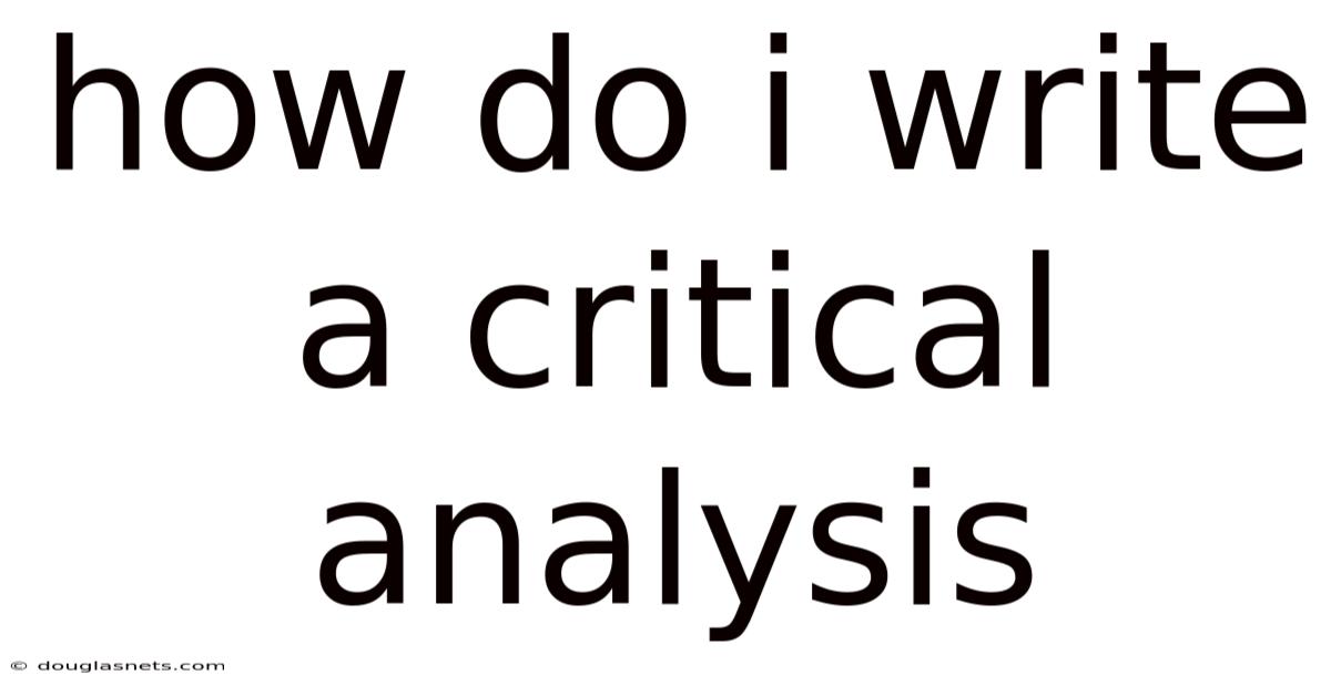 How Do I Write A Critical Analysis