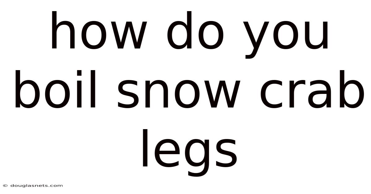 How Do You Boil Snow Crab Legs