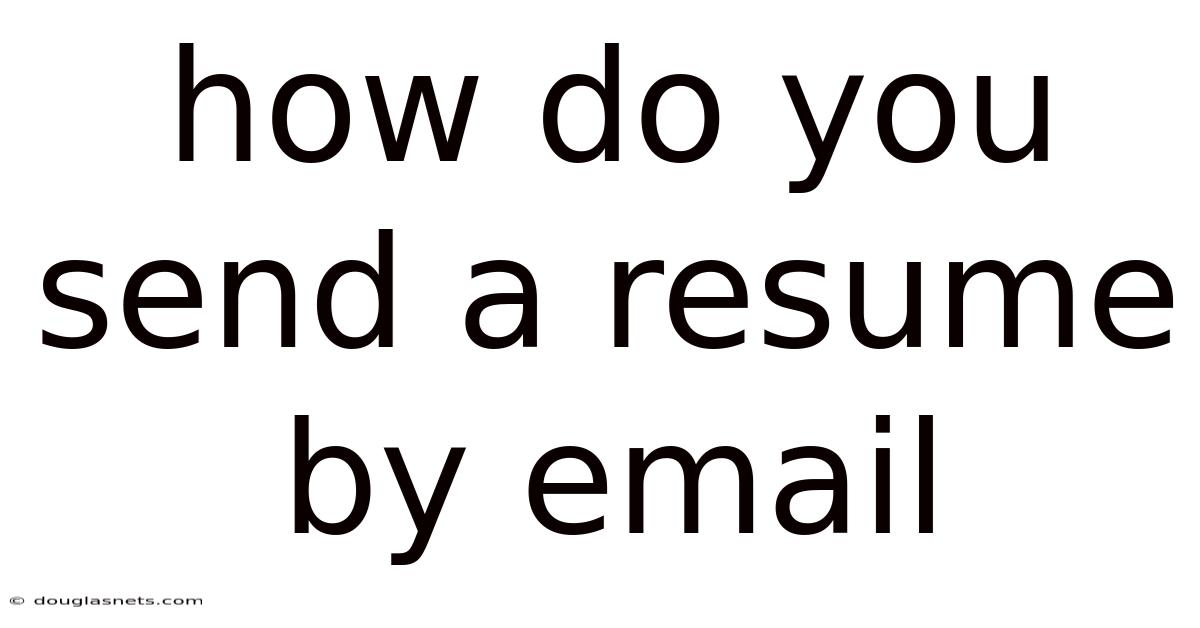 How Do You Send A Resume By Email