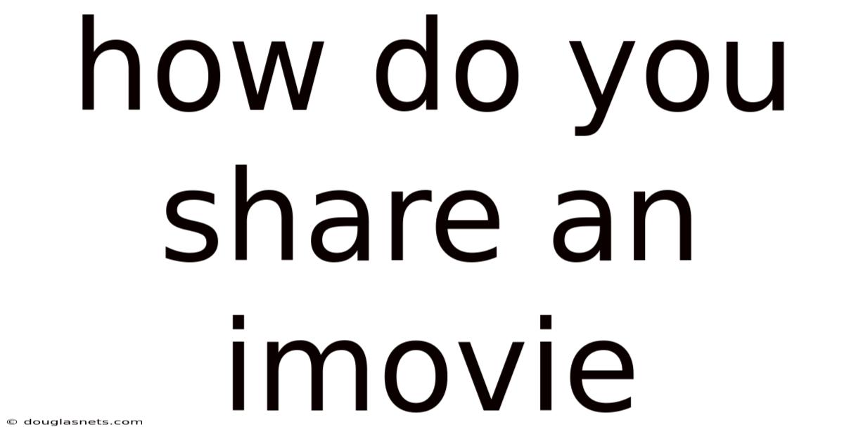 How Do You Share An Imovie