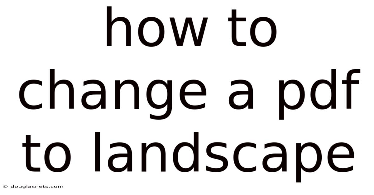 How To Change A Pdf To Landscape