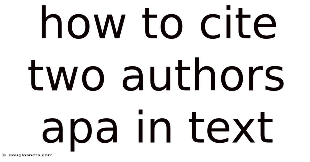 How To Cite Two Authors Apa In Text