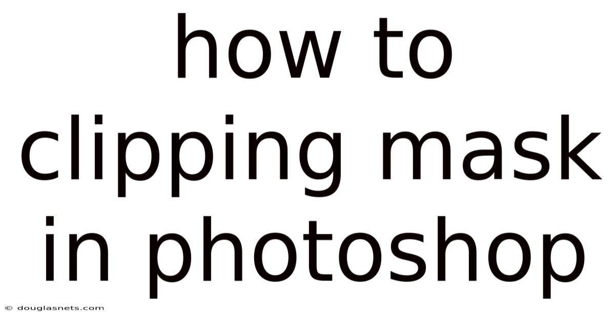 How To Clipping Mask In Photoshop