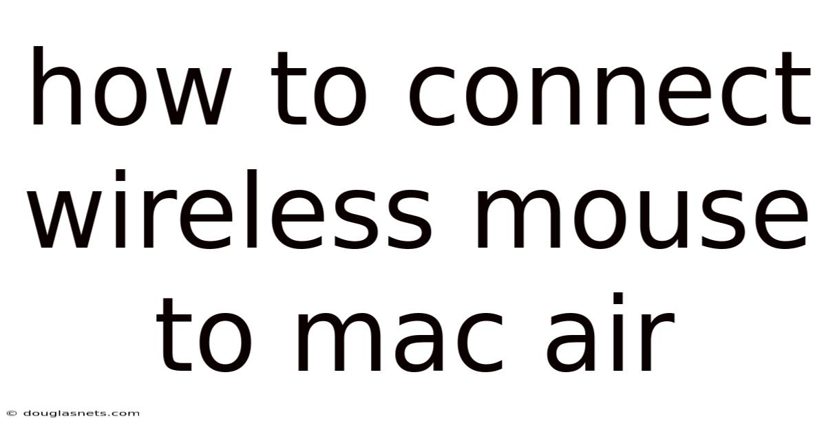 How To Connect Wireless Mouse To Mac Air