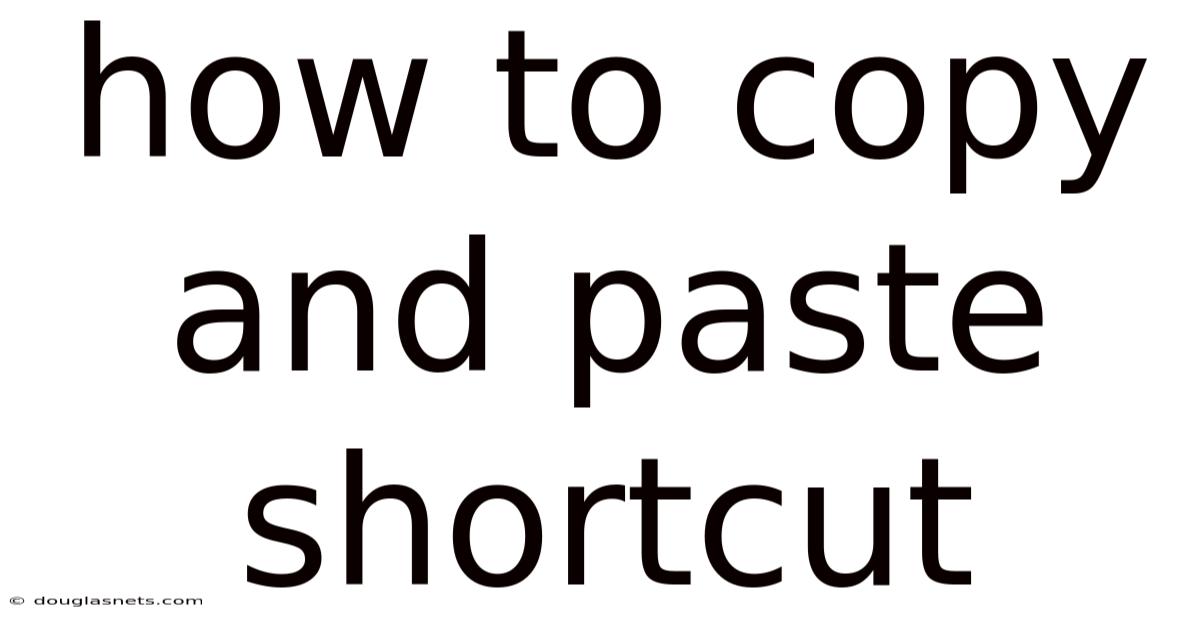 How To Copy And Paste Shortcut