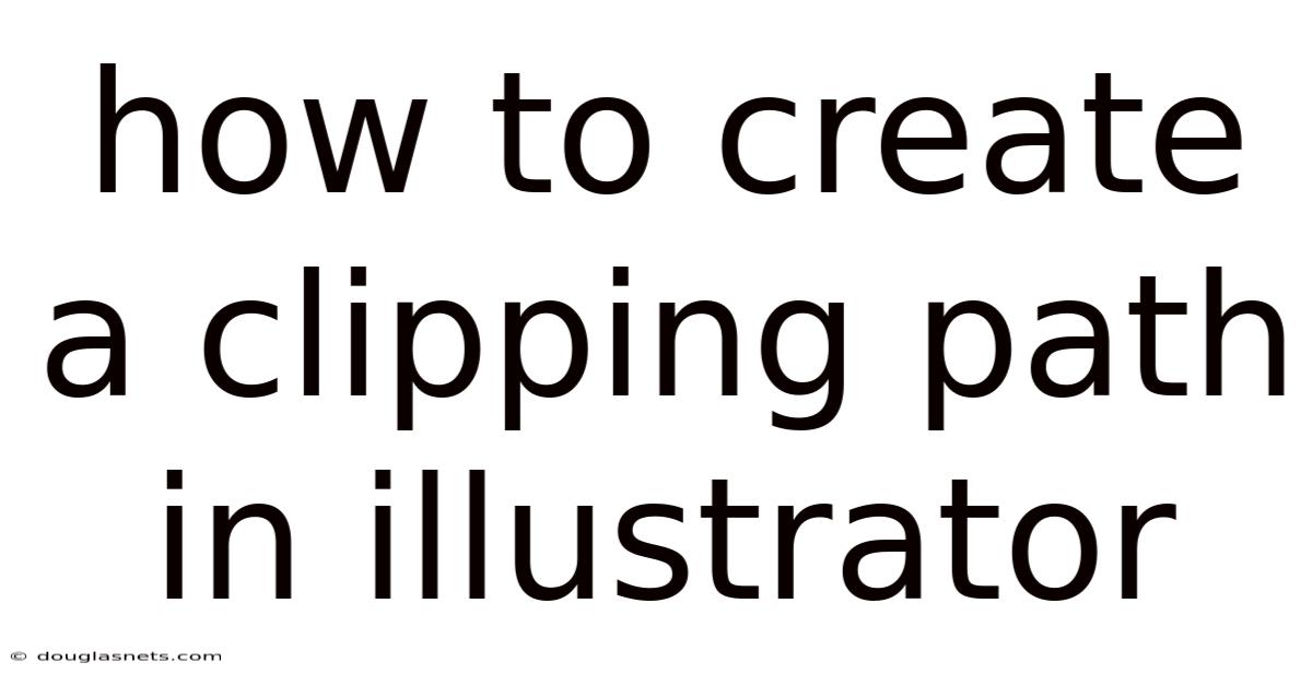 How To Create A Clipping Path In Illustrator