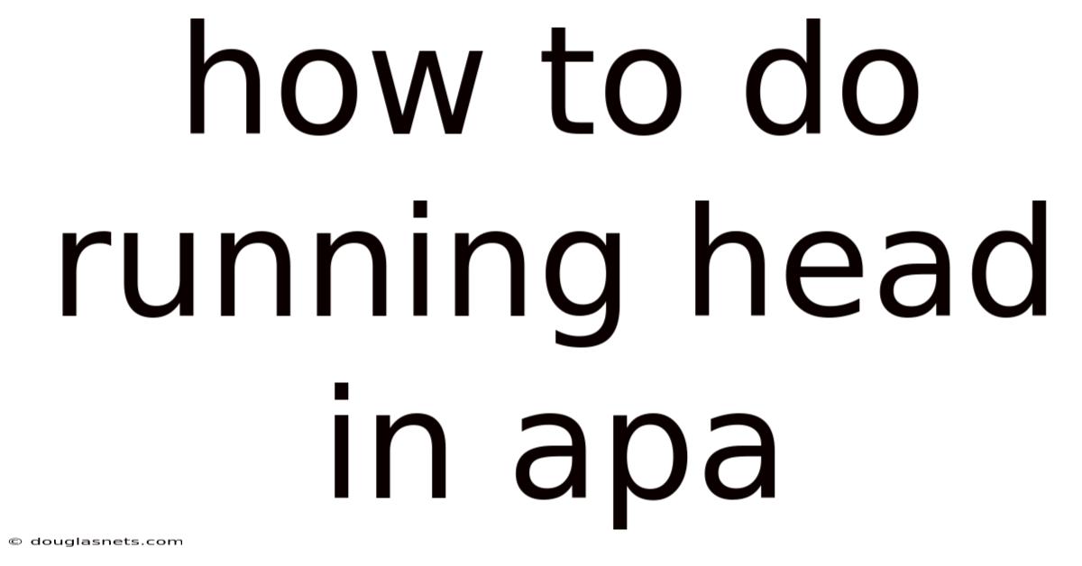 How To Do Running Head In Apa