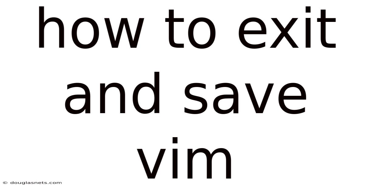 How To Exit And Save Vim