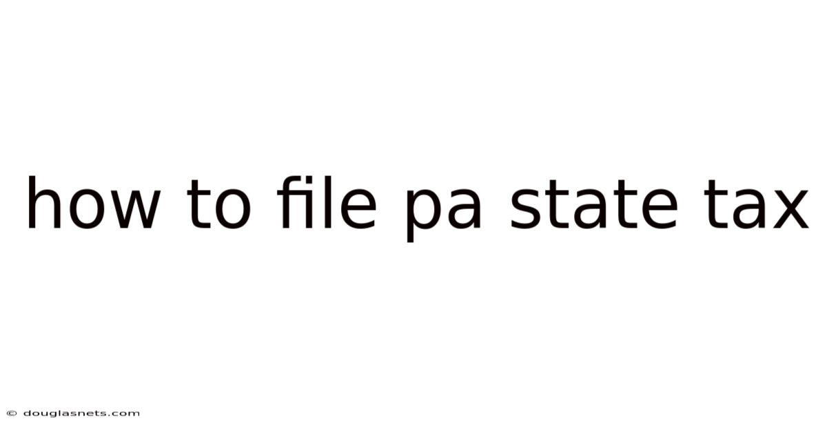 How To File Pa State Tax