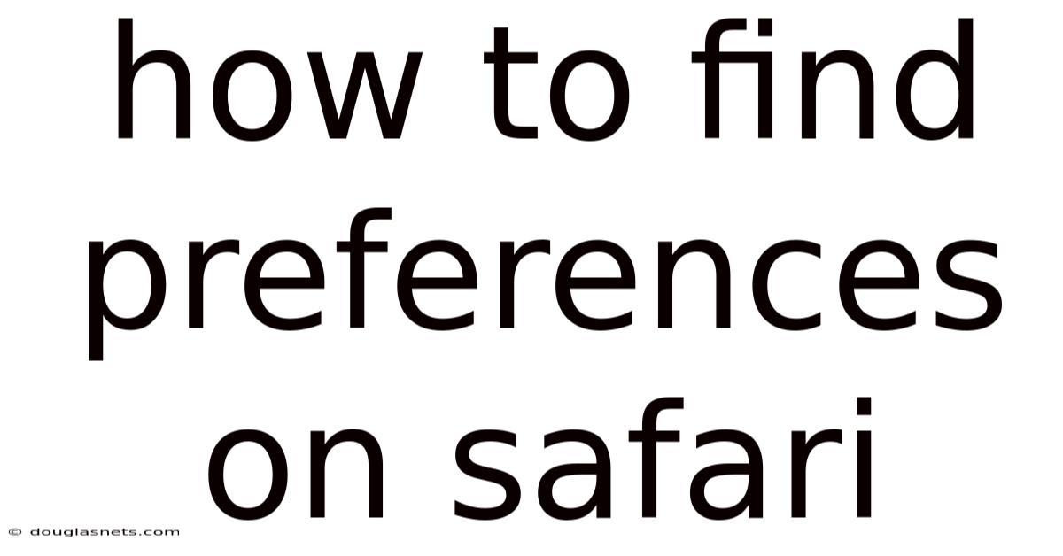 How To Find Preferences On Safari