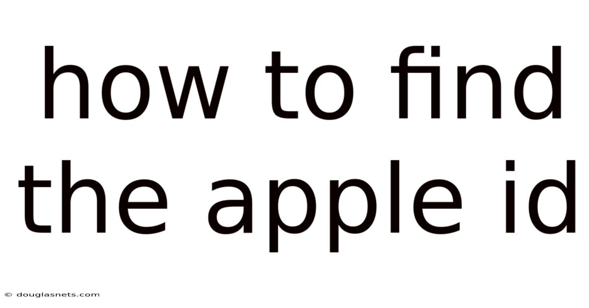 How To Find The Apple Id