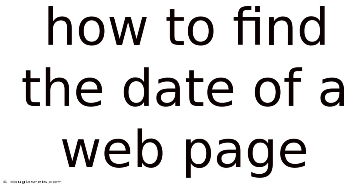How To Find The Date Of A Web Page