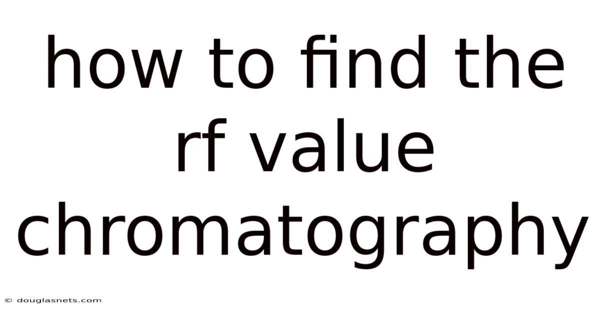 How To Find The Rf Value Chromatography
