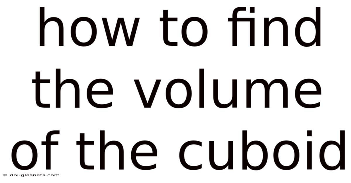 How To Find The Volume Of The Cuboid