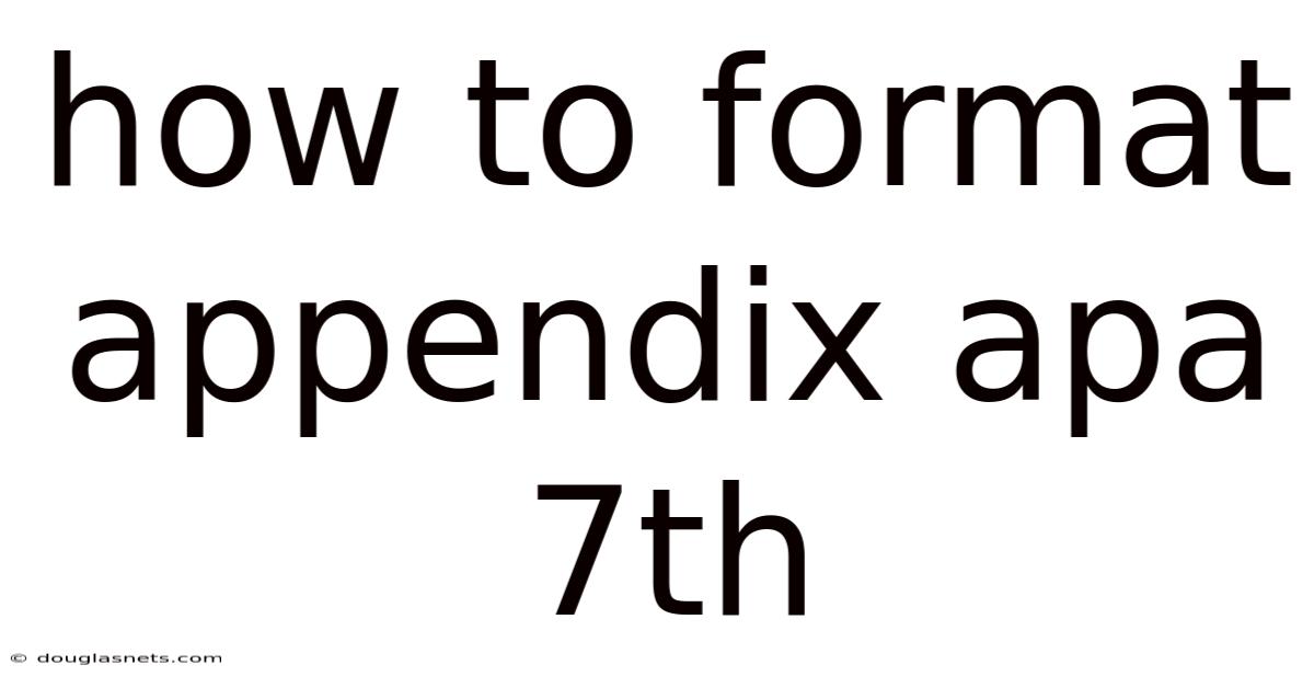 How To Format Appendix Apa 7th