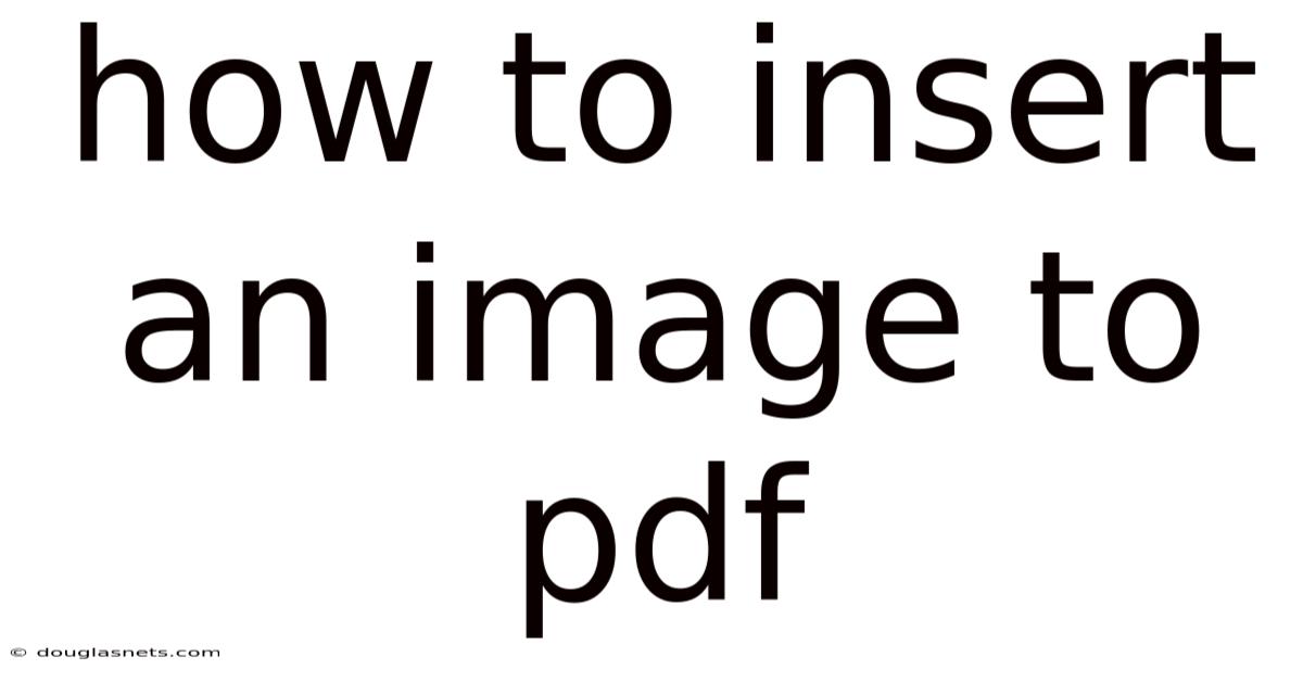 How To Insert An Image To Pdf