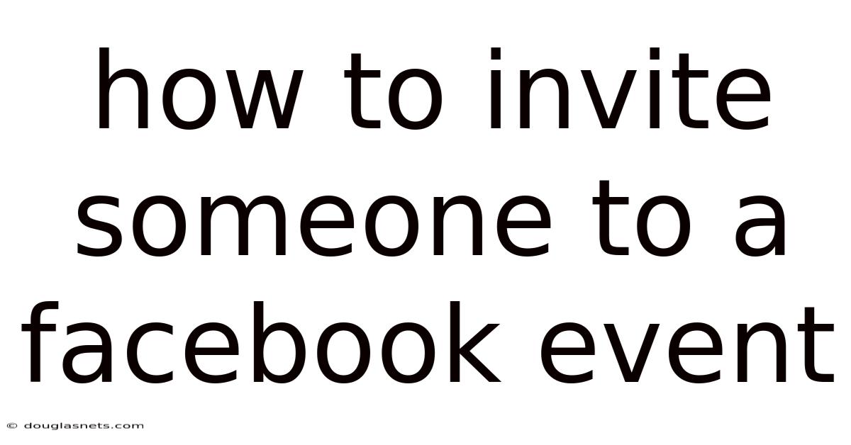 How To Invite Someone To A Facebook Event