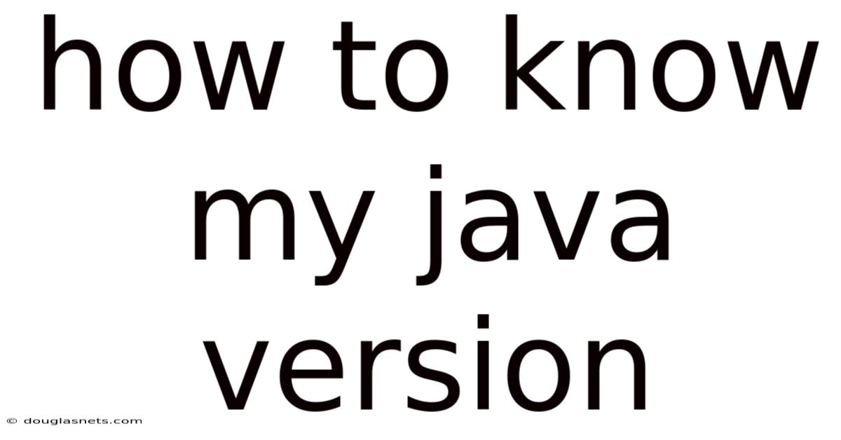 How To Know My Java Version