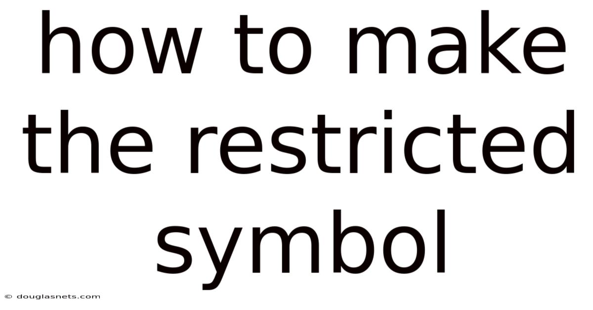 How To Make The Restricted Symbol