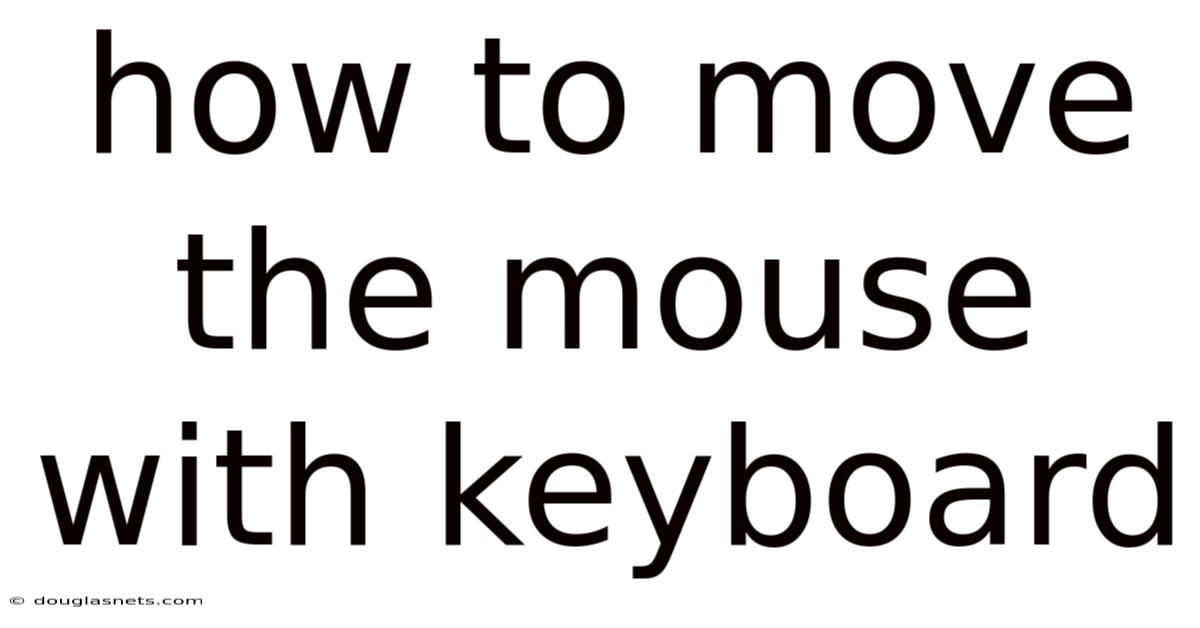How To Move The Mouse With Keyboard