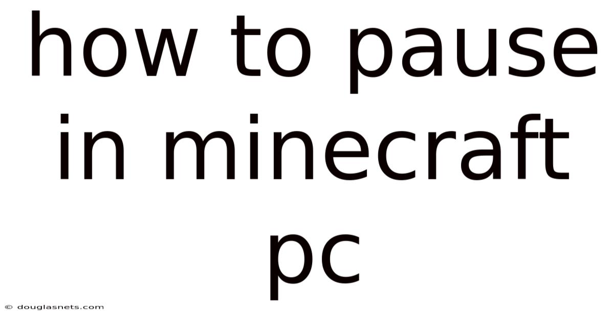 How To Pause In Minecraft Pc