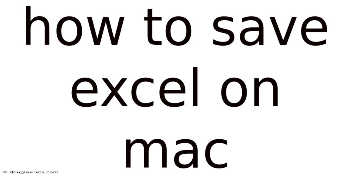 How To Save Excel On Mac