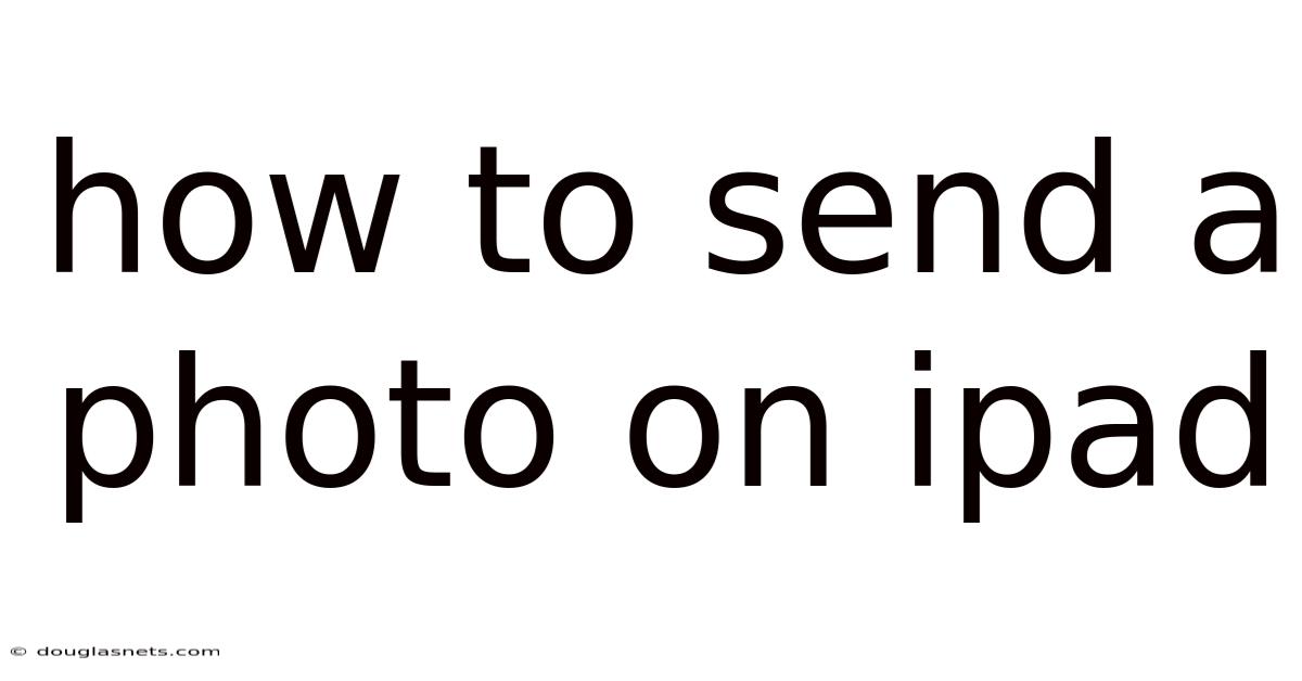 How To Send A Photo On Ipad