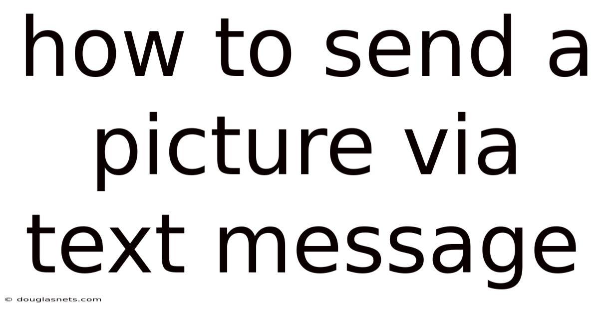 How To Send A Picture Via Text Message