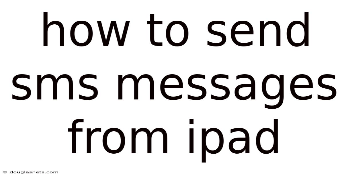 How To Send Sms Messages From Ipad