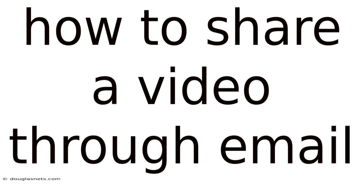 How To Share A Video Through Email